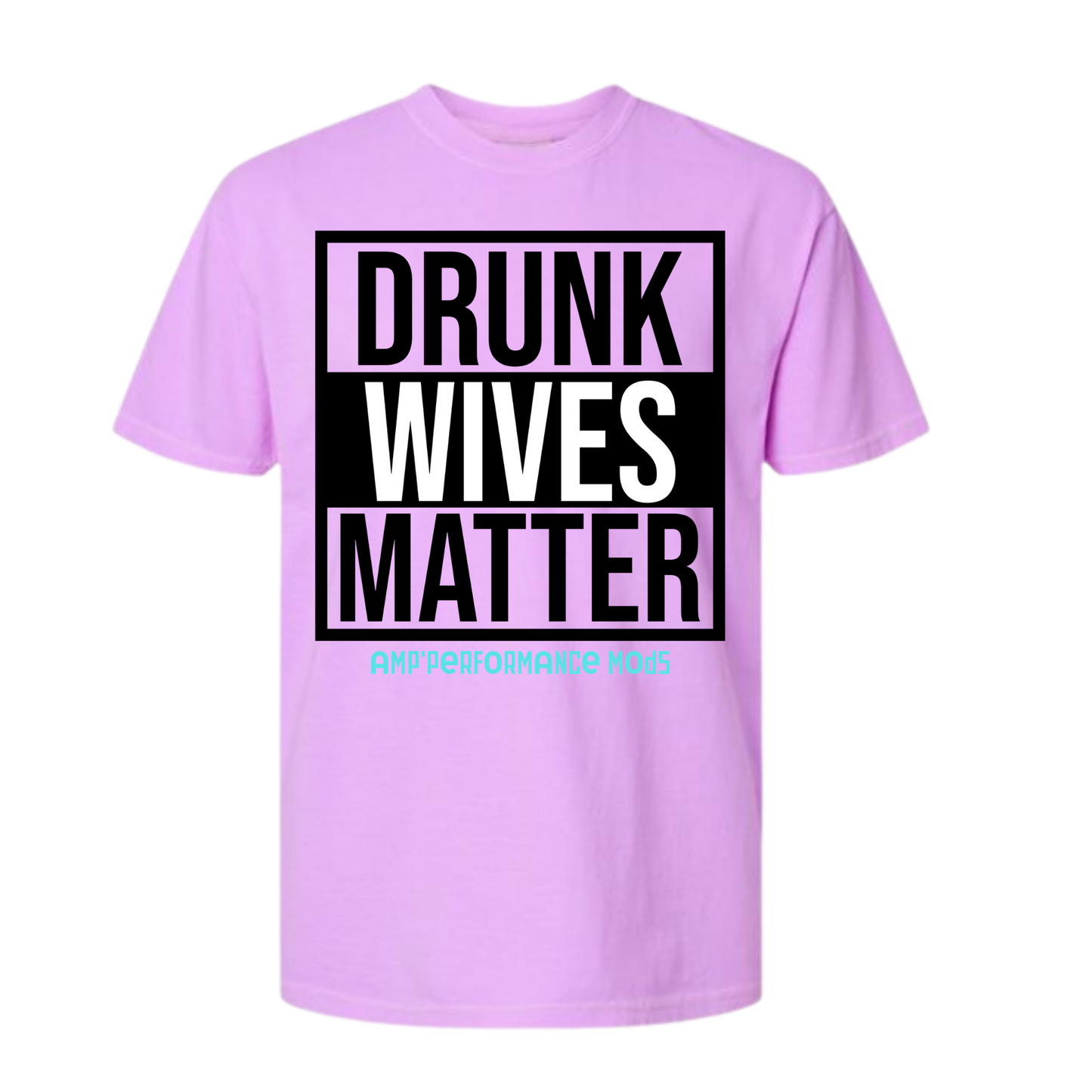 Drunk Wives Matter
