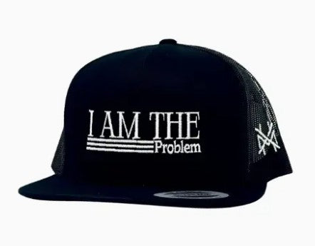 I Am the Problem
