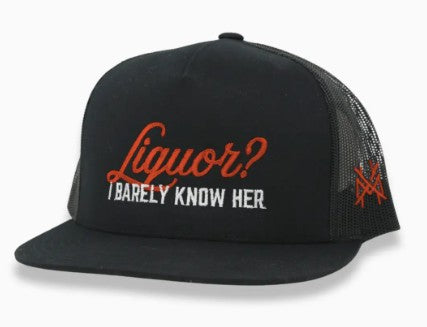 Liquor? I Barely Know Her